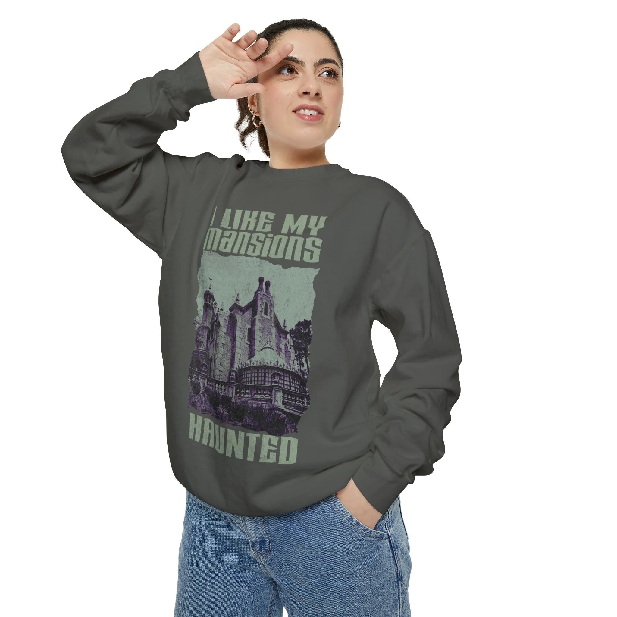 Comfort Colors *WDW* I Like My Mansions Haunted Sweatshirt